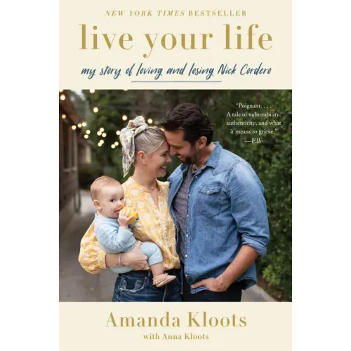 Live Your Life: My Story of Loving and Losing Nick Cordero