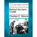Behind the Bars, 31498.