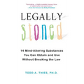 Legally Stoned: 14 Mind-Altering Substances You Can Obtain and Use Without Breaking the Law
