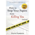 How to Stop Your Papers from Killing You (and Me)