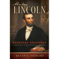 Abraham Lincoln, 2nd Edition: Redeemer President