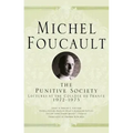 The Punitive Society: Lectures at the Collège de France, 1972-1973