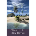 Mastering Negative Emotions