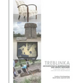 Treblinka: Archaeological and Artistic Responses