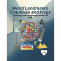 World Landmarks Countries and Flags Coloring and Geography book for kids: Educational and Geography book for kids