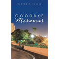 Goodbye Miramar