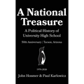 A National Treasure: A Political History of University High School
