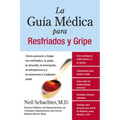 La Guia Medica para Resfriados y Gripe