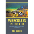 Wreckless in the City: Physics of Safe Driving for Teenage Drivers (and adults too)