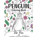 Penguin Coloring Book: A Cute Adult Coloring Books for Penguin Owner, Best Gift for Penguin Lovers