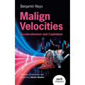 Malign Velocities: Accelerationism and Capitalism