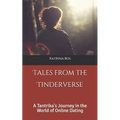 Tales from the Tinderverse: A Tantrika's Journey in the World of Online Dating