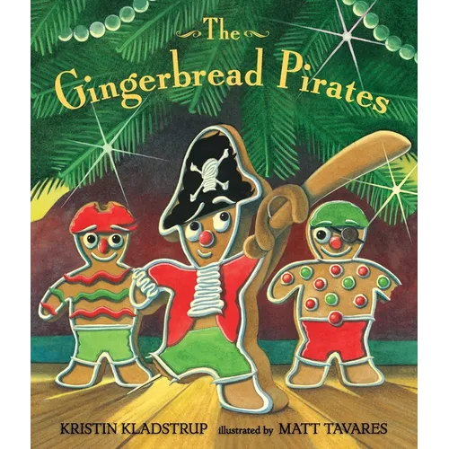 The Gingerbread Pirates Gift Edition