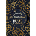 Treasury of Supplications: Du'as of the Prophets: Islamic Supplications in Crisis and Distress