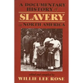 Documentary History of Slavery in North America