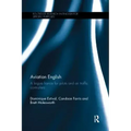 Aviation English: A Lingua Franca for Pilots and Air Traffic Controllers