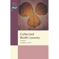 Collected Bodhi Leaves Volume I: Numbers 1 to 30