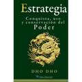 Estrategia: Conquista, uso y conservación del Poder