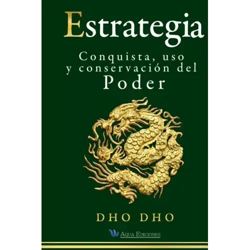 Estrategia: Conquista, uso y conservación del Poder