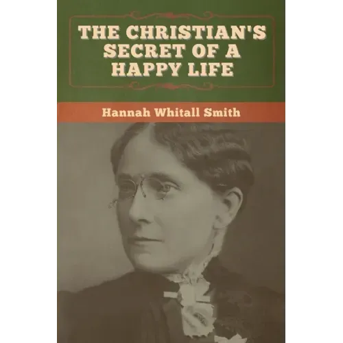 The Christian's Secret of a Happy Life