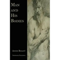 Man and His Bodies