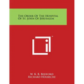 The Order of the Hospital of St. John of Jerusalem