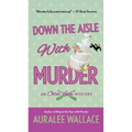 Down the Aisle with Murder: An Otter Lake Mystery
