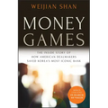 Money Games: The Inside Story of How American Dealmakers Saved Korea's Most Iconic Bank