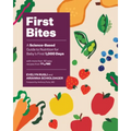 First Bites: A Science-Based Guide to Nutrition for Baby's First 1,000 Days