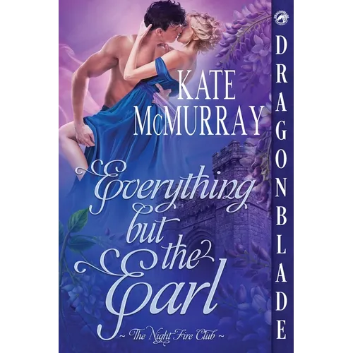 Everything But the Earl: A Regency Historical Romance
