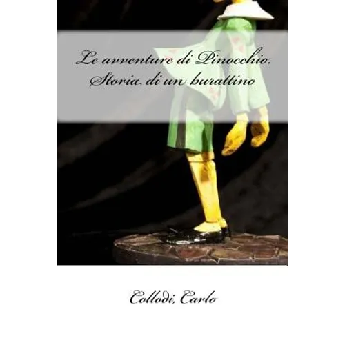 Le avventure di Pinocchio. Storia di un burattino