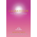 La Gratitude: Une clé pour le bonheur