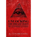 Unlocking the Dream Vision: The Secret History of Creation