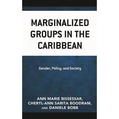 Marginalized Groups in the Caribbean: Gender, Policy, and Society