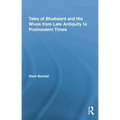 Tales of Bluebeard and His Wives from Late Antiquity to Postmodern Times