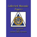 Collected Masonic Papers - 2020 Transactions of the Louisiana Lodge of Research