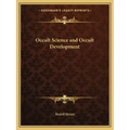Occult Science and Occult Development