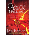 Oraciones Que Rompen Maldiciones: Oraciones Para Vencer Las Influencias Demoníacas de Manera Que Pueda Caminar En Las Promesas de Dios