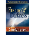 Enemy of Darkness: Warfare in the Heavenlies