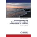Protection of Marine Environment from Land-Based Sources of Pollution