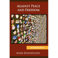 Against Peace and Freedom