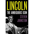Lincoln: The Ambiguous Icon