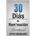 30 Días de Renovación Personal: Pasos para una fe y libertad inquebrantables