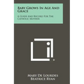 Baby Grows In Age And Grace: A Guide And Record For The Catholic Mother