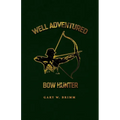 Well Adventured Bow Hunter