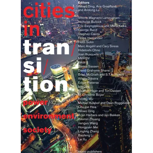 Cities in Transition: Power, Environment, Society