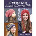 10 Quick Knit Beanies & Slouchy Hats