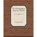 The Biography of Benjamin Franklin