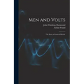 Men and Volts; the Story of General Electric