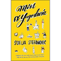 Miss Ex-Yugoslavia: A Memoir